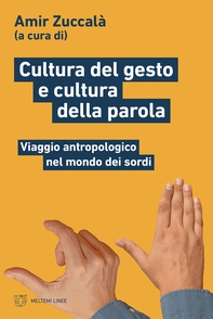 Cultura del gesto e cultura della parola - Librerie.coop Cultura del gesto e cultura della parola - Librerie.coop