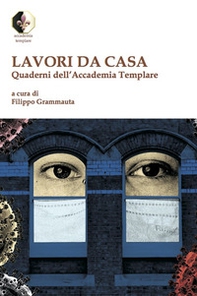 Lavori da casa. Quaderni dell'Accademia Templare - Librerie.coop