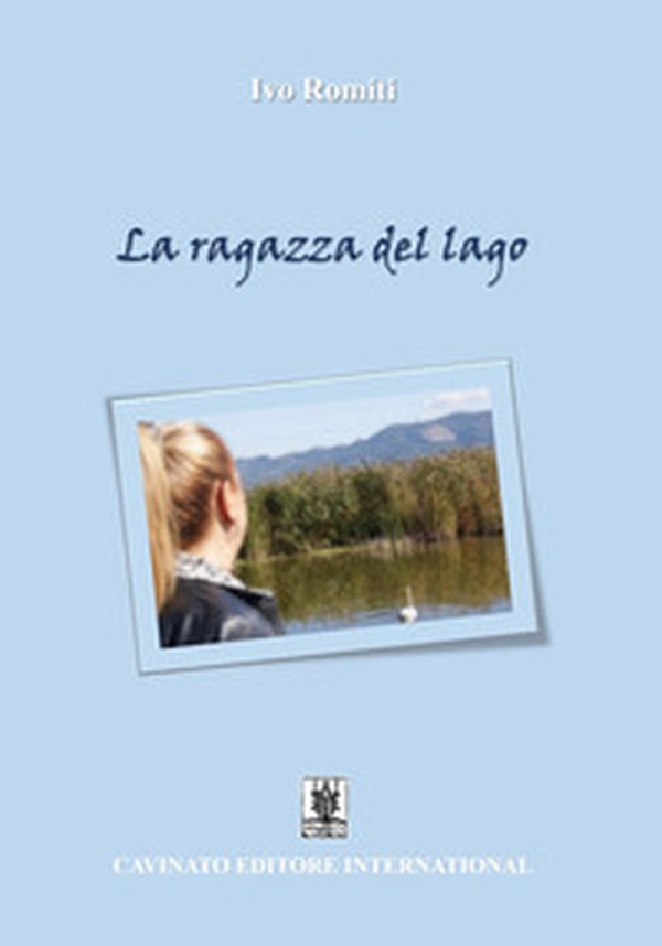 La ragazza del lago - Librerie.coop La ragazza del lago - Librerie.coop