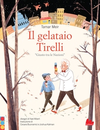 Il gelataio Tirelli - Librerie.coop