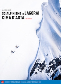 Scialpinismo in Lagorai e Cima d'Asta. 150 itinerari - Librerie.coop