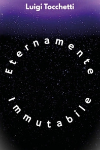 Eternamente immutabile - Librerie.coop