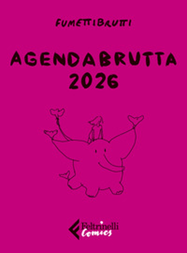 Agendabrutta 2026 - Librerie.coop Agendabrutta 2026 - Librerie.coop