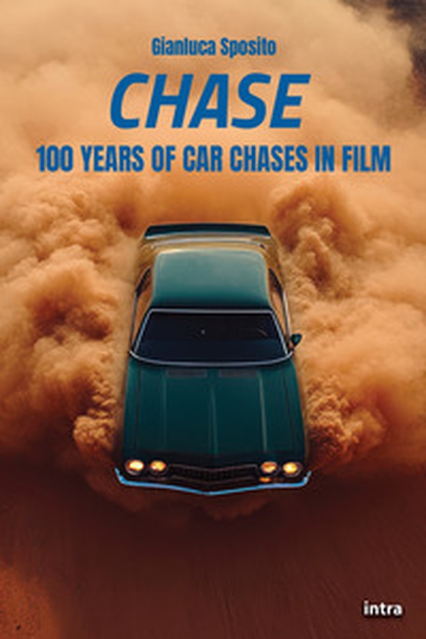 Chase. 100 Years of car chases in film - Librerie.coop