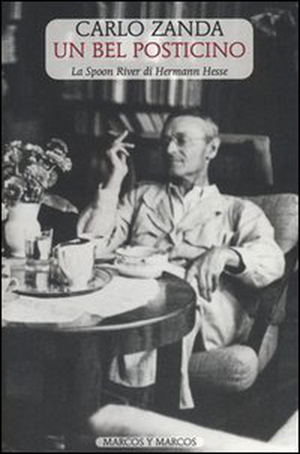 Un bel posticino. Lo Spoon River di Hermann Hesse - Librerie.coop Un bel posticino. Lo Spoon River di Hermann Hesse - Librerie.coop
