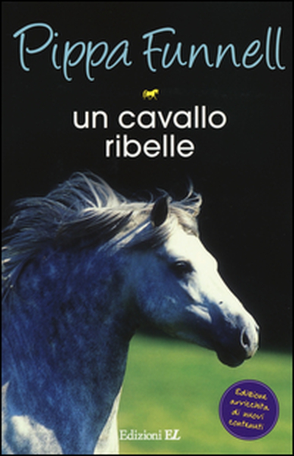 Un cavallo ribelle. Storie di cavalli - Librerie.coop Un cavallo ribelle. Storie di cavalli - Librerie.coop
