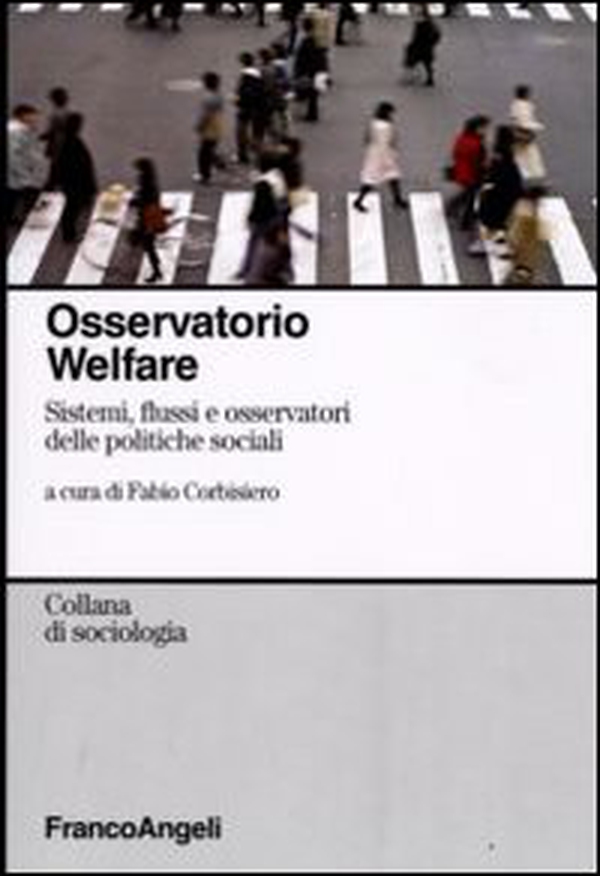 Osservatorio welfare. Sistemi, flussi e osservatori delle politiche sociali - Librerie.coop Osservatorio welfare. Sistemi, flussi e osservatori delle politiche sociali - Librerie.coop