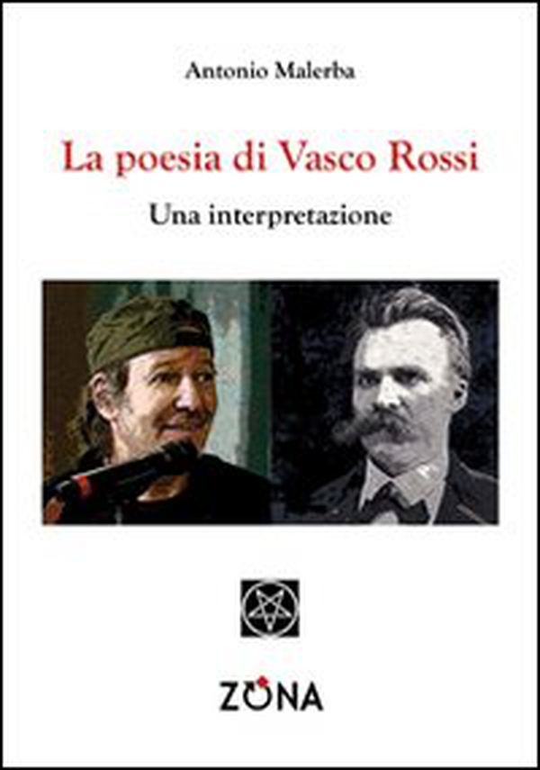 La poesia di Vasco Rossi. Una interpretazione - Librerie.coop La poesia di Vasco Rossi. Una interpretazione - Librerie.coop