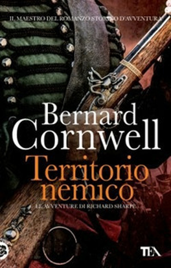 Territorio nemico. Le avventure di Richard Sharpe - Librerie.coop Territorio nemico. Le avventure di Richard Sharpe - Librerie.coop