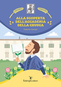 Alla scoperta dell'Accademia della Crusca - Librerie.coop