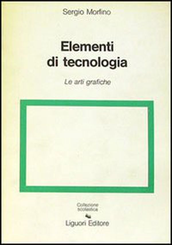 Elementi di tecnologie - Librerie.coop Elementi di tecnologie - Librerie.coop