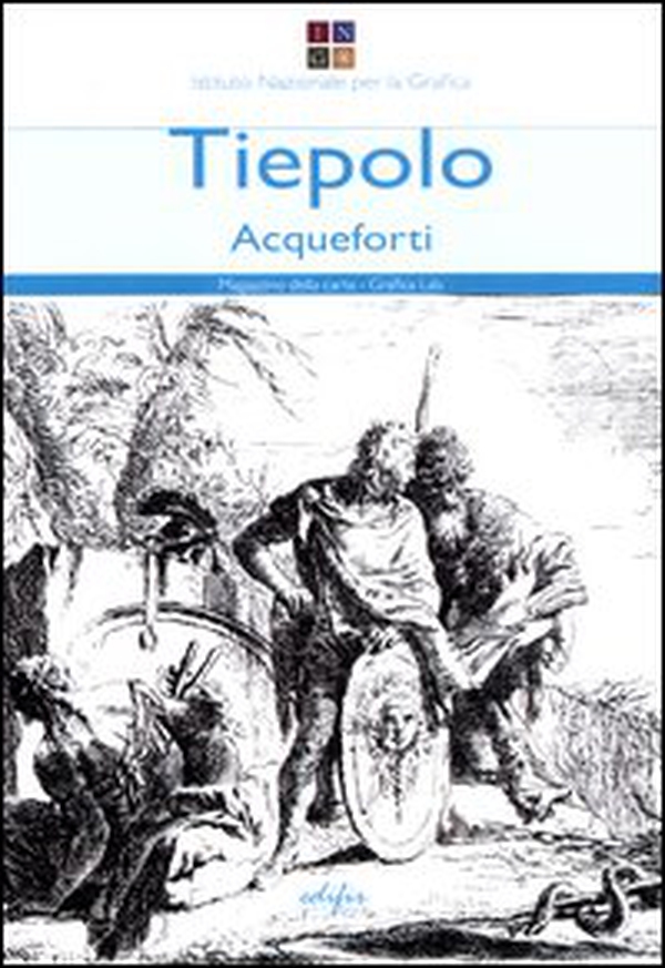 Tiepolo. Acqueforti-Capricci e scherzi - Librerie.coop