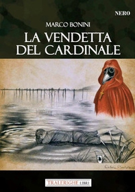 La vendetta del Cardinale - Librerie.coop