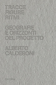 Tracce, figure, ritmi. Geografie e orizzonti del progetto - Librerie.coop