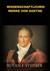 Die wissenschaftlichen Werke von Goethe - Librerie.coop Die wissenschaftlichen Werke von Goethe - Librerie.coop
