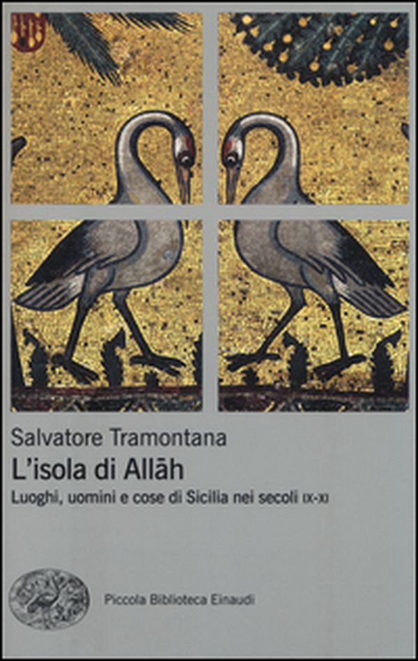 L'isola di Allah. Luoghi, uomini e cose di Sicilia nei secoli IX-XI - Librerie.coop L'isola di Allah. Luoghi, uomini e cose di Sicilia nei secoli IX-XI - Librerie.coop