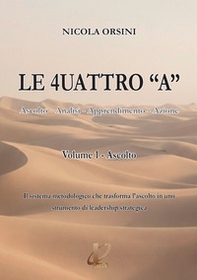 Le 4uattro «A». Ascolto, Analisi, Apprendimento, Azione - Vol. 1 - Librerie.coop