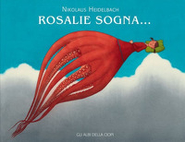 Rosalie sogna... - Librerie.coop Rosalie sogna... - Librerie.coop