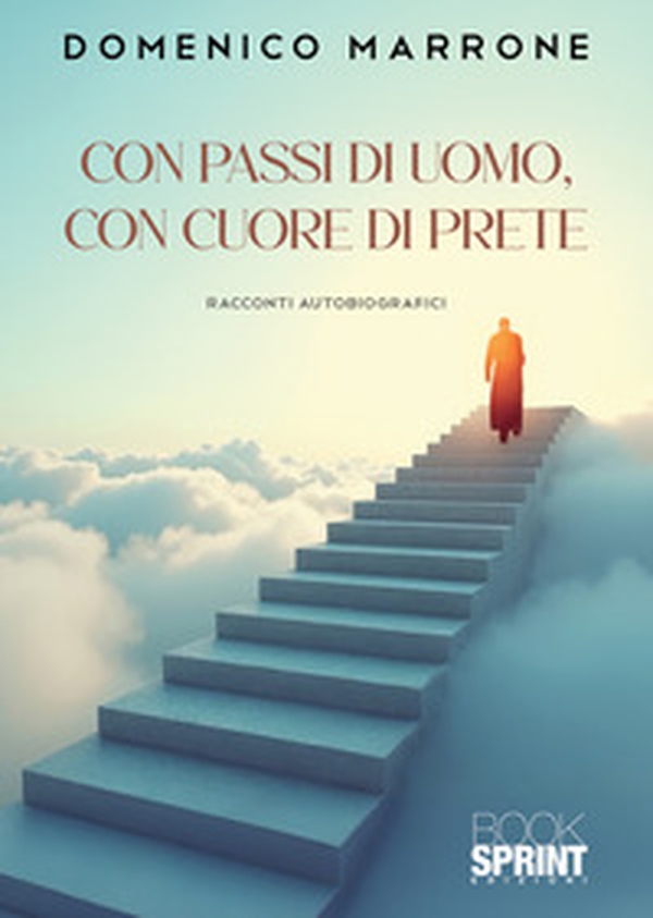 Con passi di uomo, con cuore di prete - Librerie.coop Con passi di uomo, con cuore di prete - Librerie.coop