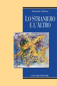 Lo straniero e l’altro - Librerie.coop Lo straniero e l’altro - Librerie.coop