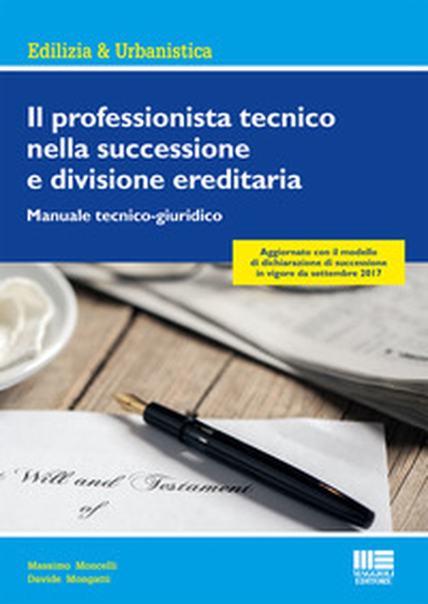 Il professionista tecnico nella successione e divisione ereditaria. Manuale tecnico-giuridico - Librerie.coop Il professionista tecnico nella successione e divisione ereditaria. Manuale tecnico-giuridico - Librerie.coop