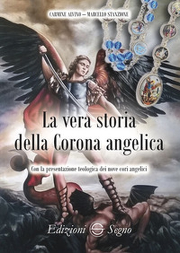 La vera storia della Corona angelica - Librerie.coop La vera storia della Corona angelica - Librerie.coop