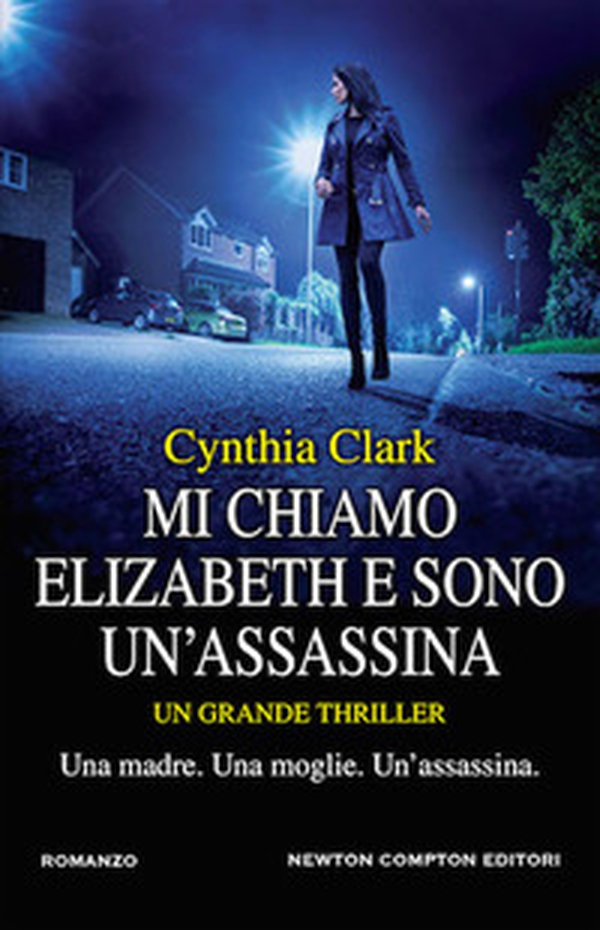 Mi chiamo Elizabeth e sono un'assassina - Librerie.coop Mi chiamo Elizabeth e sono un'assassina - Librerie.coop