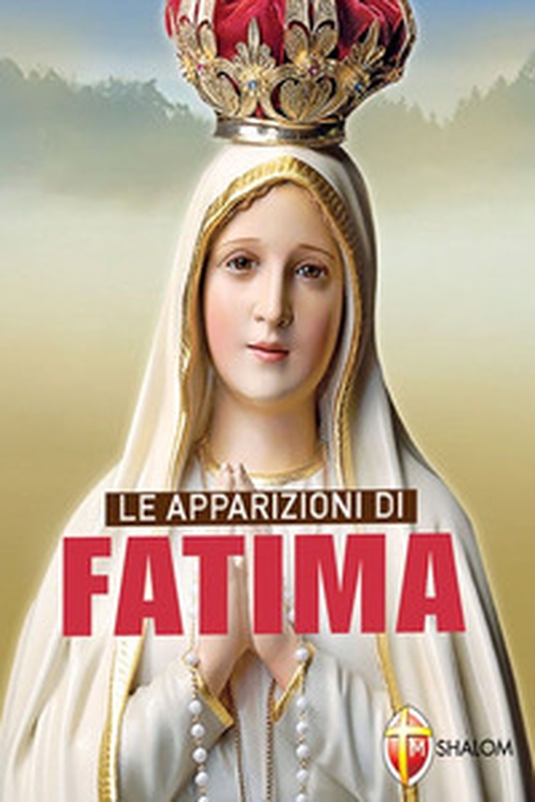 Le apparizioni di Fatima - Librerie.coop Le apparizioni di Fatima - Librerie.coop