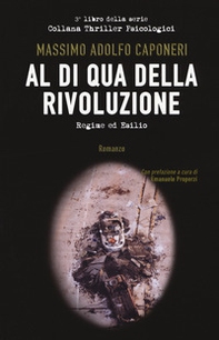 Al di qua della rivoluzione. Regime ed esilio - Librerie.coop