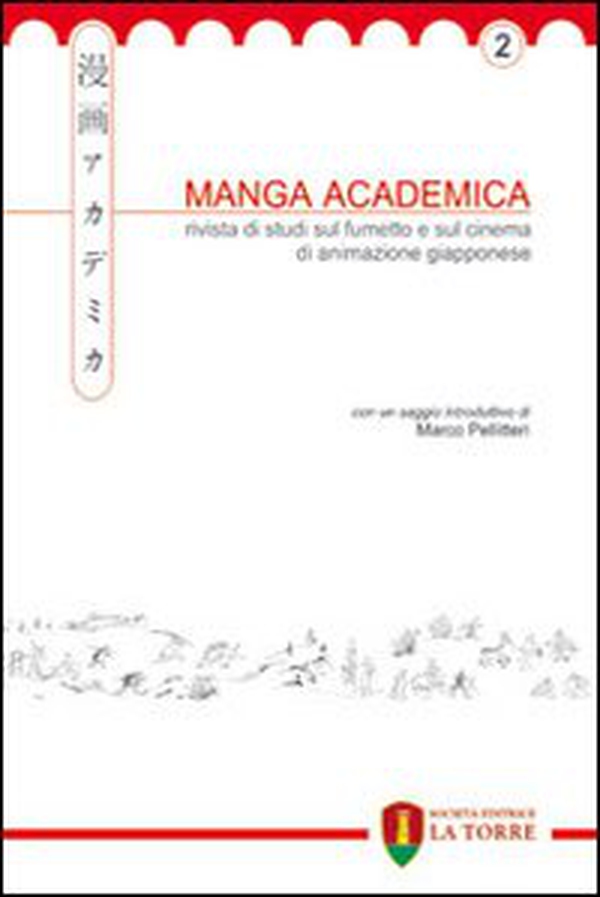 Manga Academica. Rivista di studi sul fumetto e sul cinema di animazione giapponese - Librerie.coop Manga Academica. Rivista di studi sul fumetto e sul cinema di animazione giapponese - Librerie.coop