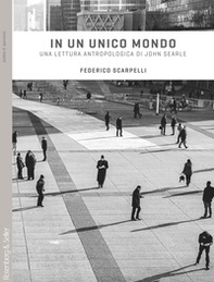 In un unico mondo. Una lettura antropologica di John Searle - Librerie.coop