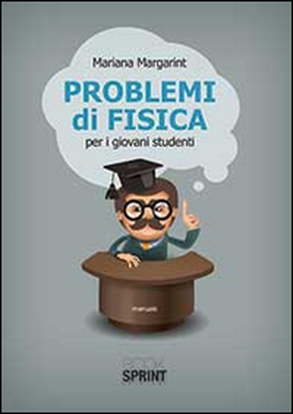 Problemi di fisica - Librerie.coop Problemi di fisica - Librerie.coop