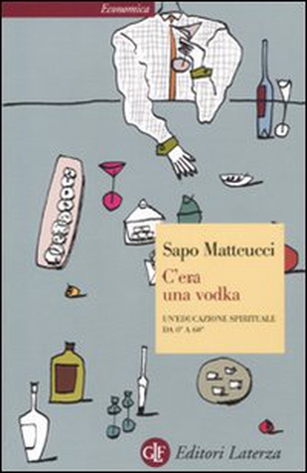 C'era una vodka. Un'educazione spirituale da 0° a 60° - Librerie.coop C'era una vodka. Un'educazione spirituale da 0° a 60° - Librerie.coop