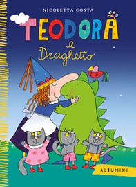 Teodora e Draghetto - Librerie.coop Teodora e Draghetto - Librerie.coop