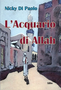 L'acquario di Allah - Librerie.coop