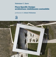 PLACE-SPECIFIC DESIGN: ARCHITETTURA VISIBILMENTE SOSTENIBILE - Librerie.coop