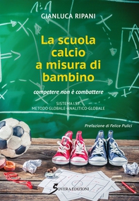 La scuola calcio a misura di bambino - Librerie.coop