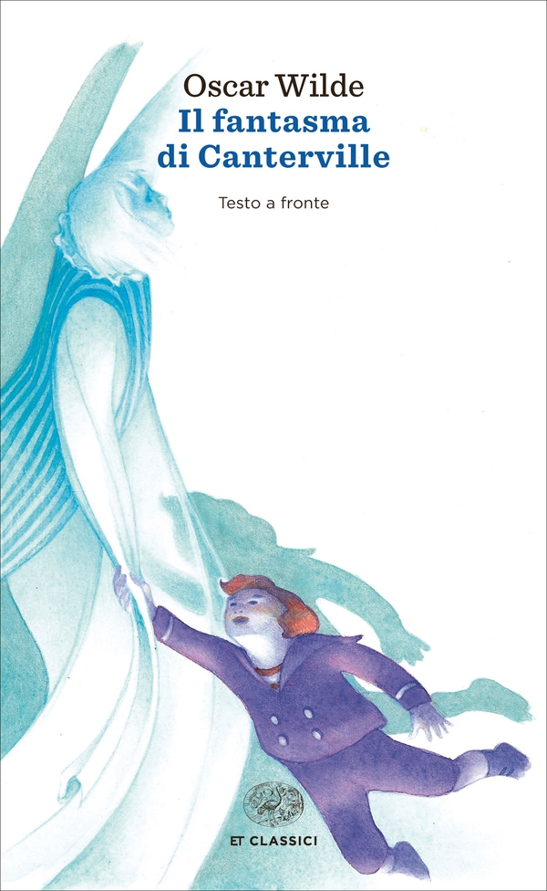 Il fantasma di Canterville / The Canterville Ghost (Einaudi) - Librerie.coop Il fantasma di Canterville / The Canterville Ghost (Einaudi) - Librerie.coop