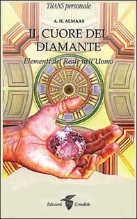 Il cuore del diamante. Elementi del reale nell'uomo - Librerie.coop