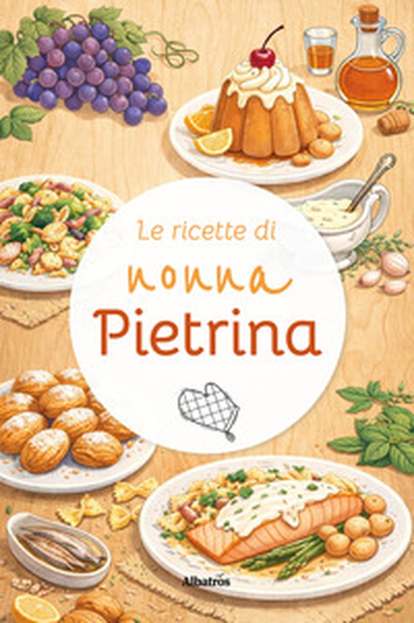 Le ricette di nonna Pietrina - Librerie.coop