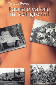 Paura e valore in sei giorni - Librerie.coop