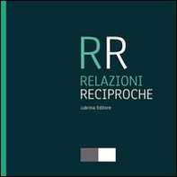 Relazioni reciproche - Librerie.coop Relazioni reciproche - Librerie.coop