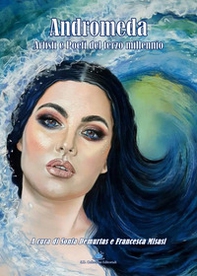 Andromeda. Artisti e poeti del terzo millennio - Librerie.coop