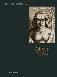Maria di Bretagna, Marie de Blois - Librerie.coop