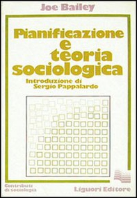 Pianificazione e teoria sociologica - Librerie.coop Pianificazione e teoria sociologica - Librerie.coop