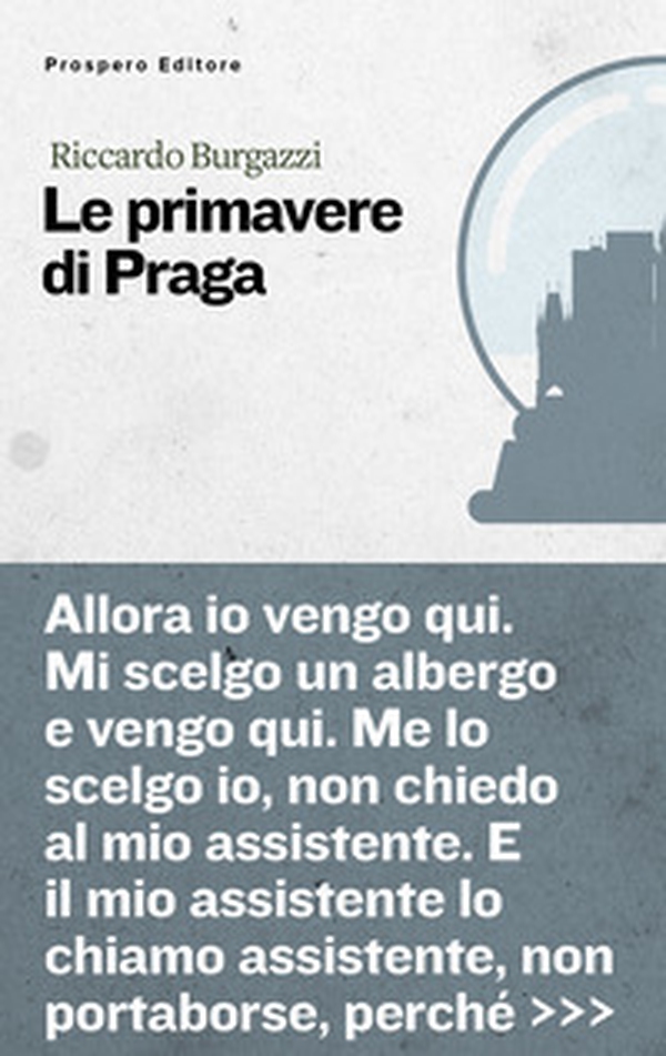 Le primavere di Praga - Librerie.coop Le primavere di Praga - Librerie.coop