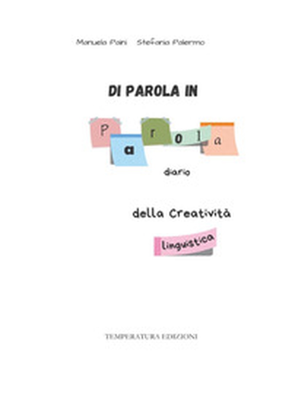 Di parola in parola: diario della creatività linguistica - Librerie.coop