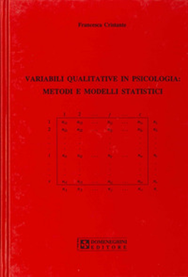 Variabili qualitative in psicologia. Metodi e modelli statistici - Librerie.coop Variabili qualitative in psicologia. Metodi e modelli statistici - Librerie.coop
