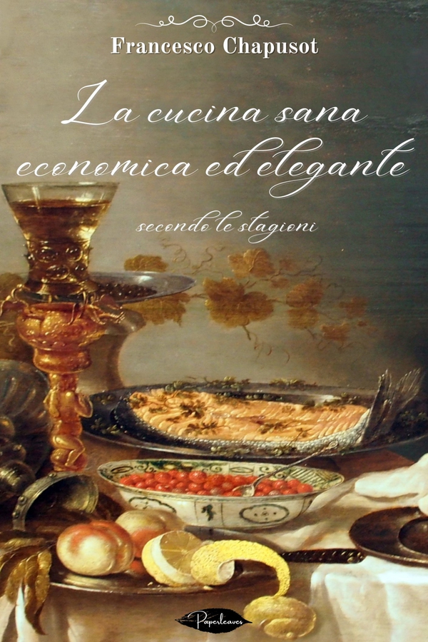 La cucina sana, economica ed elegante secondo le stagioni - Librerie.coop La cucina sana, economica ed elegante secondo le stagioni - Librerie.coop