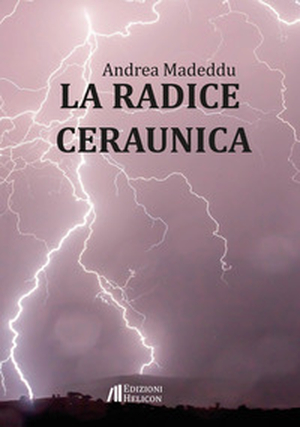 La radice ceraunica - Librerie.coop La radice ceraunica - Librerie.coop